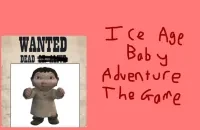 Kill The Ice Age Baby Adventure
