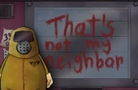 That S Not My Neighbor